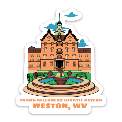 Trans-Allegheny Lunatic Asylum - Sticker