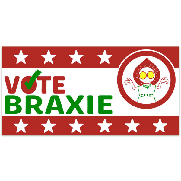 Vote for Braxie Bumper Sticker