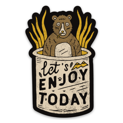 Enjoy Today - Sticker – Loving West Virginia