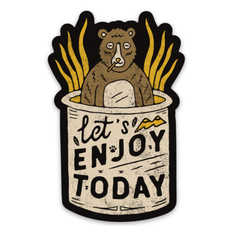 Enjoy Today - Sticker